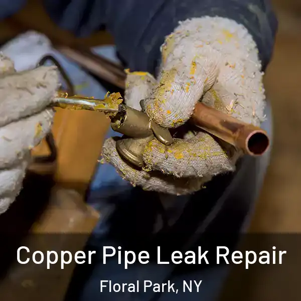  Copper Pipe Leak Repair Floral Park, NY