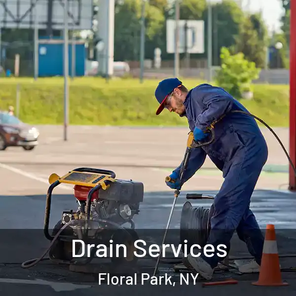  Drain Services Floral Park, NY