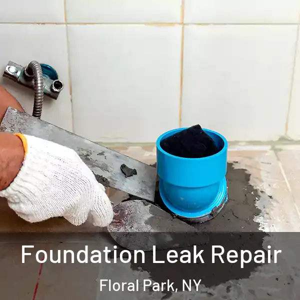  Foundation Leak Repair Floral Park, NY