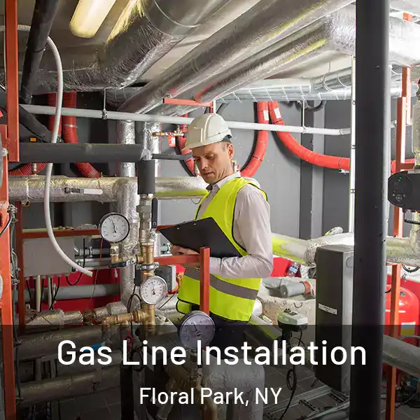  Gas Line Installation Floral Park, NY