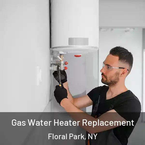  Gas Water Heater Replacement Floral Park, NY