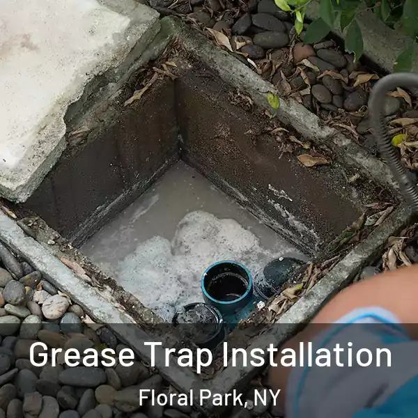 Grease Trap Installation Floral Park, NY